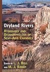 Dryland Rivers: Hydrology and Geomorphology of Semi-arid Channels