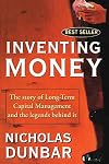 Inventing Money: The Story of Long-Term Capital Management and the Legends Behind It