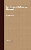 Safe Storage Of Laboratory Chemicals 2nd Edition