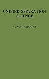 Unified Separation Science