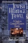 Jewish Heritage Travel: A Guide to East-Central Europe