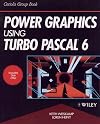 Power Graphics Using Turbo Pascal(r) 6