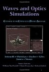 Waves and Optics Simulations: The Consortium for Upper-Level Physics Software (Consortium for Upper Level Physics Softwa