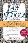 The Complete Law School Companion: How to Excel at America's Most Demanding Post-Graduate Curriculum