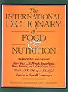 The International Dictionary of Food & Nutrition