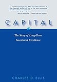 Capital The Story Of Longterm Investment Excellence