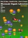 Microscale Organic Laboratory: with Multistep and Multiscale Syntheses