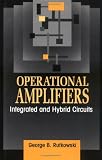 Operational Amplifiers Integrated And Hybrid Circuits