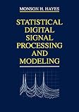 Statistical Digital Signal Processing And Modeling