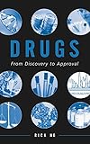 Drugsfrom Discovery To Approval