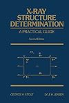 X-Ray Structure Determination: A Practical Guide, 2nd Edition