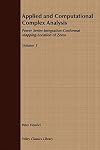 Applied and Computational Complex Analysis - Vol 1: Power Series, Integration, Conformal Mapping, Location of Zeros
