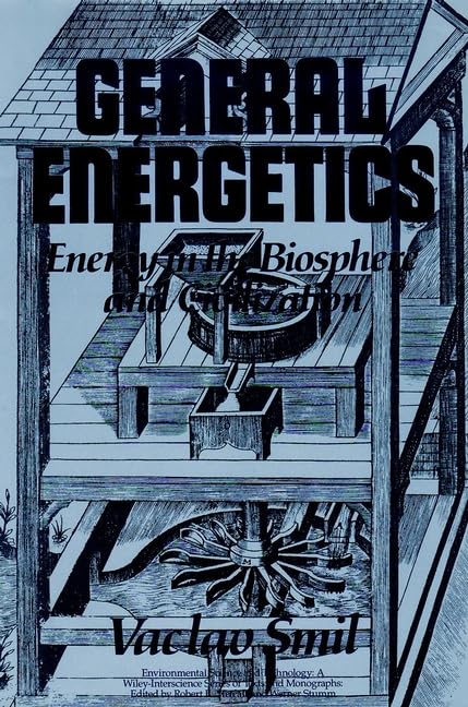 General Energetics: Energy in the Biosphere and Civilization book cover