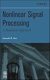 Nonlinear Signal Processing: A Statistical Approach