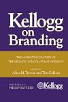 Kellogg on Branding: The Marketing Faculty of The Kellogg School of Management