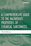 A Comprehensive Guide To The Hazardous Properties Of Chemical Substances