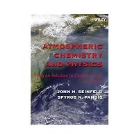 Atmospheric Chemistry and Physics : From Air Pollution to Climate Change