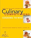 American Culinary Federation Guide to Competitions