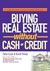Buying Real Estate Without Cash or Credit