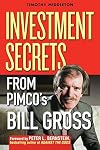 The Bond King: Investment Secrets from PIMCO's Bill Gross