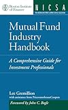 Mutual Fund Industry Handbook A Comprehensive Guide For Investment Professionals