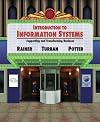 Introduction to Information Systems: Supporting and Transforming Business