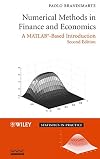 Numerical Methods in Finance and Economics: A MATLAB-Based Introduction
