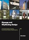Signage and Wayfinding Design: A Complete Guide to Creating Environmental Graphic Design Systems