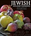 Jewish Holiday Cooking: A Food Lover's Treasury of Classics and Improvisations