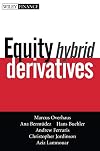 Equity Hybrid Derivatives (Wiley Finance)
