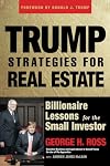 Trump Strategies for Real Estate: Billionaire Lessons for the Small Investor