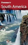 Frommer's Complete Guide: South America