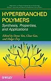 Hyperbranched Polymers: Synthesis, Properties, and Applications
