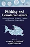 Phishing and Countermeasures: Understanding the Increasing Problem of Electronic Identity Theft