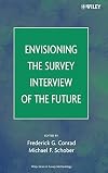 Envisioning the Survey Interview of the Future