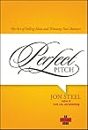 Perfect Pitch: The Art of Selling Ideas and Winning New Business (Adweek Books)