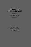 Dynamics of Polymeric Liquids, Volume 2: Kinetic Theory