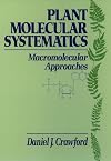 Plant molecular systematics : macromolecular approaches