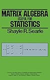 Matrix Algebra Useful For Statistics
