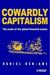 Cowardly capitalism : the myth of the global financial casino