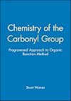 Chemistry of the Carbonyl Group - Programmed Approach to Organic Reaction Method
