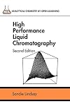 High Performance Liquid Chromatography (Analytical Chemistry by Open Learning)