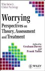 Worrying: Perspectives on Theory, Assessment and Treatment