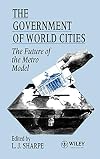 The Government of World Cities: The Future of the Metro Model