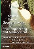 Applied Fluvial Geomorphology For River Engineering And Management