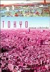 Tokyo: The Shogun's City at the Twenty-First Century