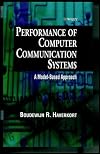 Performance of Computer Communication Systems: A Model-Based Approach