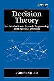 Decision Theory An Introduction To Dynamic Programming Sequential Decisions