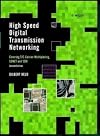 High Speed Digital Transmission Networking: Covering T/E-Carrier Multiplexing, SONET and SDH