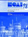 Ecai 98: 13th European Conference on Artificial Intelligence, August 23-28, Brighton, Uk , Proceedings